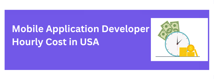 Mobile-Application-Developer-Hourly-Cost-in-USA